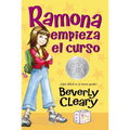Ramona Empieza El Curso: A Newbery Honor Award Winner