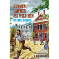 Gunmen, Lawmen and Wild Men of Early Georgia