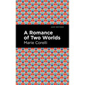 A Romance of Two Worlds