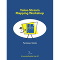Value-Stream Mapping Workshop Participant Guide