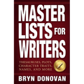 Master Lists for Writers: Thesauruses, Plots, Character Traits, Names, and More