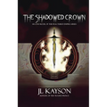 The Shadowed Crown