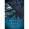 Crossing Back: Books, Family, and Memory Without Pain