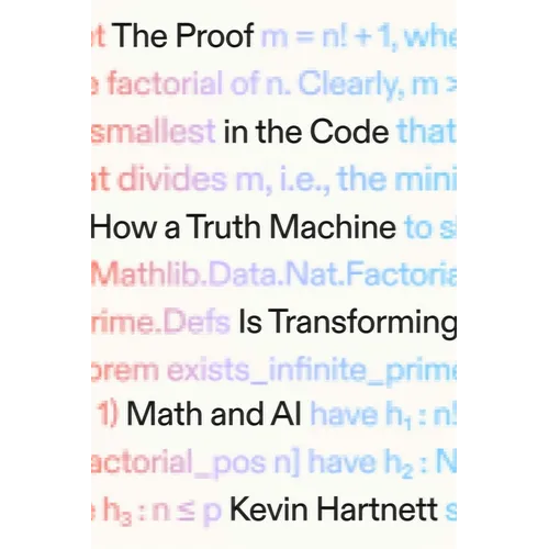 The Proof in the Code: How a Truth Machine Is Transforming Math and AI