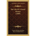 The Life Of A Fossil Hunter (1909)