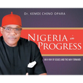 Nigeria in Progress: An X-ray of Issues and the Way Forward
