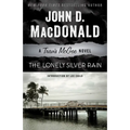 The Lonely Silver Rain: A Travis McGee Novel