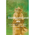 Daddyjohn and Me