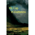 My Cap of Darkness
