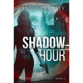 Shadow Hour: A Shadow Cell Thriller