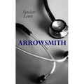 THE Arrowsmith: Pulitzer Prize Novel