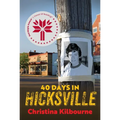 40 Days in Hicksville