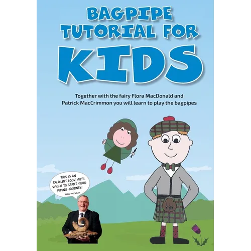 Bagpipe Tutorial for Kids: For absolute beginners from 6 years