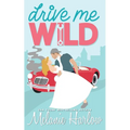 Drive Me Wild