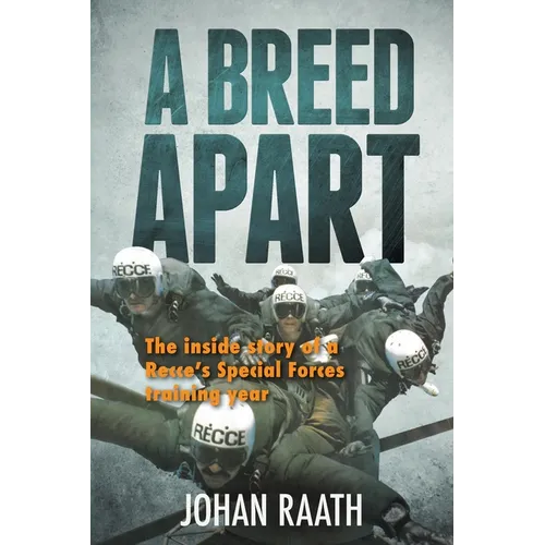 A BREED APART - The Inside Story of a Recce's Special Forces Training Year