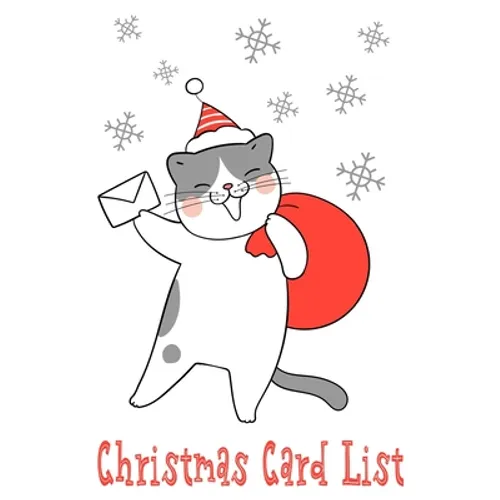 Christmas Card List: Organize and Track Holiday Greetings Sent and Received Cat & Snowflake Theme