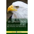 US Constitution: Declaration of Independence, Bill of Rights, and Amendments (Hardcover)