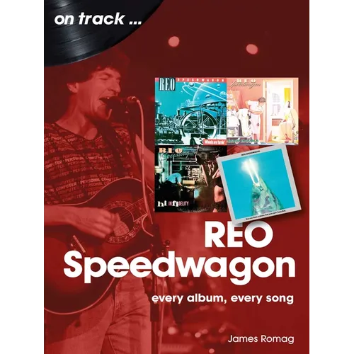 Reo Speedwagon: Every Album, Every Song