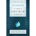It Takes a Church to Baptize: What the Bible Says about Infant Baptism