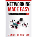 Networking Made Easy: Get Yourself Connected