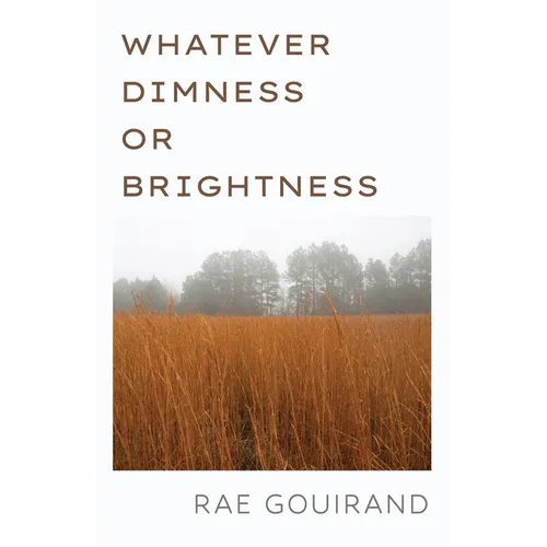 Whatever Dimness or Brightness