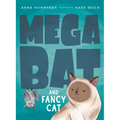 Megabat and Fancy Cat