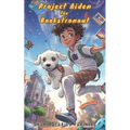 Project Aiden: The Bookstronaut: Short Stories for Kids