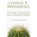 Getting Through the Tough Stuff: It's Always Something!