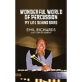 Wonderful World of Percussion: My Life Behind Bars