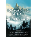 The Romantic Spirit in the Works of J.R.R. Tolkien