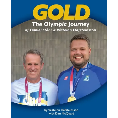 Gold: The Olympic Journey of Daniel Ståhl & Vésteinn Hafsteinsson