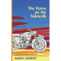 The Horse on the Sidewalk: Stories