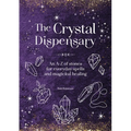 The Crystal Dispensary: An A-Z of Stones for Everyday Spells and Magickal Healing