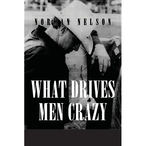 What Drives Men Crazy