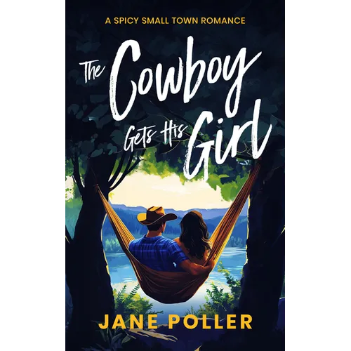 The Cowboy Gets His Girl