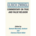 Commentary on True and False Religion