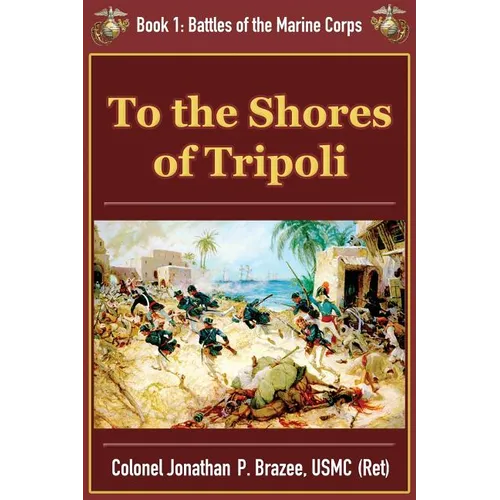 To the Shores of Tripoli