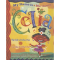 Me Llamo Celia/My Name Is Celia: La Vida de Celia Cruz/The Life Of Celia Cruz