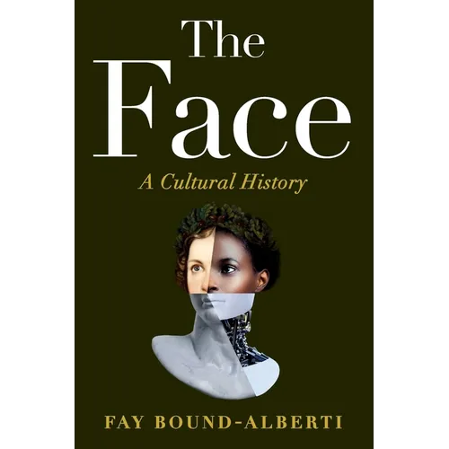 The Face: A Cultural History