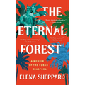 The Eternal Forest: A Memoir of the Cuban Diaspora