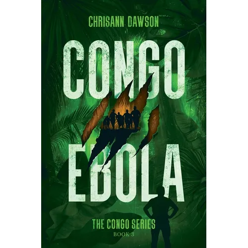 Congo Ebola: Congo Series Book Three