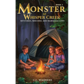 Monster at Whisper Creek