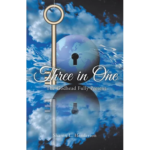 Three in One: The Godhead Fully Present