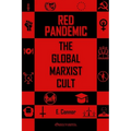 Red Pandemic: The Global Marxist Cult