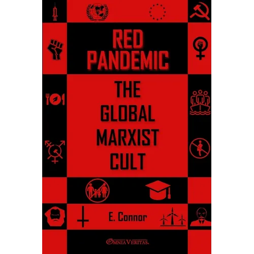 Red Pandemic: The Global Marxist Cult