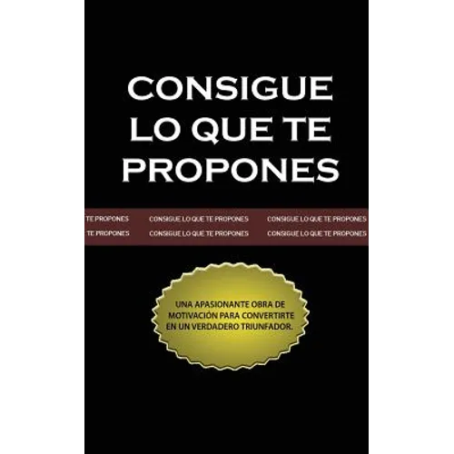 Consigue lo que te Propones (The Go-Getter, Spanish Edition)