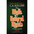 The Myth of Natural Rights: The Portable L.A. Rollins