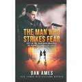 The Man Who Strikes Fear
