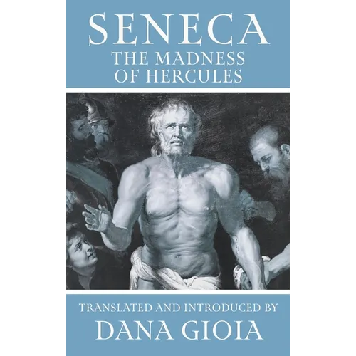 Seneca: The Madness of Hercules