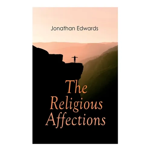 The Religious Affections